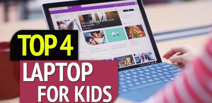 TOP 4: Best Laptop For Kids 2019