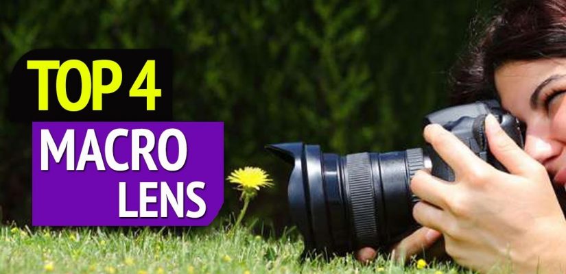 TOP 4: Best Macro Lens 2019