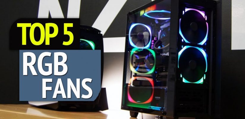 TOP 5: Best RGB Fans 2019